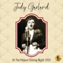 Judy Garland at the Palace Closing Night 1952 - CD