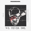 We Never Die - CD