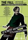 The Fall: It's Not Repetition, It's Discipline - DVD
