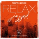 Relax Jazzed 2 - CD