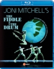 Joni Mitchell's the Fiddle and the Drum: Alberta Ballet Company - Blu-ray