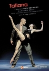 Tatiana: Hamburg Ballet (Hewett) - DVD