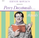 Ernie Kovacs Presents... Percy Dovetonsils... Thspeaks - Vinyl