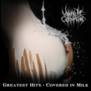 Greatest Hits - Covered in Milk - CD
