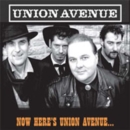 Now Here's Union Avenue... - CD