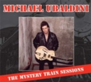 Mystery Train Sessions - CD
