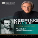 Mahler - Origins and Legacy: San Francisco Symphony... - DVD
