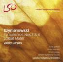 Szymanowski: Symphonies Nos. 3 & 4/Stabat Mater - CD