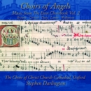 Choirs of Angels: Music from the Eton Choirbook - CD
