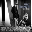 Percy Grainger: Folk Music - CD