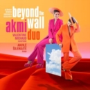 AkMi Duo: Beyond the Wall - CD