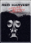 Red Harvest: Harvest Bloody Harvest - DVD