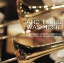 And There Was Music - CD