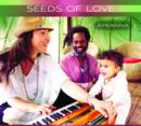 Seeds of Love - CD