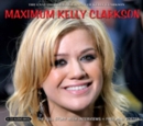 Maximum Kelly Clarkson - CD