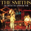 So Much to Answer For: The Classic Manchester Show 1985 - CD