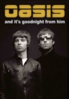 Oasis: And It's Goodnight from Him - DVD