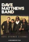 Dave Matthews Band: Hope Springs Eternal - DVD
