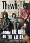 The Who: From the Bush to the Valley - The Keith Moon Years - DVD