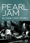 Pearl Jam: In Their Own Words - DVD