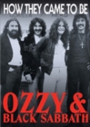 Black Sabbath: Ozzy and Black Sabbath - How They Came to Be - DVD