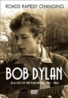 Bob Dylan: Roads Rapidly Changing - DVD