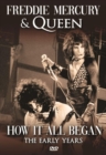 Freddie Mercury & Queen: How It All Began - DVD