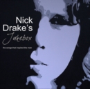 Nick Drake's Jukebox: The Songs That Inspired the Man - CD