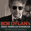 Bob Dylan's Great American Songbook: The Triplicate Originals - CD
