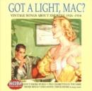 Got a Light, Mac - CD