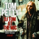 DJ Tom at the Mic: The Best of Petty's Buried Treasure - CD