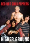 Red Hot Chili Peppers: Higher Ground - DVD