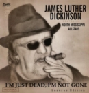 I'm Just Dead, I'm Not Gone: Lazarus Edition - Vinyl