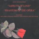 Music and Songs from 'Aspects of Love' & 'Phantom of the Opera' - CD