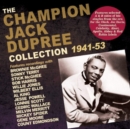 The Champion Jack Dupree Collection 1941-53 - CD