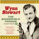 The Bakersfield Pioneer: Complete Releases 1954-62 - CD