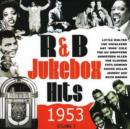 R&b Jukebox Hits 1953 - Volume 1 - CD