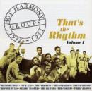 That's the Rhythm: Hot Harmony Groups 1932 - 1951 Volume 1 - CD