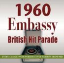 1960 Embassy British Hit Parade: Every Classic Woolworths Cover Version from 1960 - CD