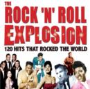 The Rock 'N' Roll Explosion: 120 Hits That Rocked the World - CD