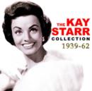 The Kay Starr Collection: 1939-62 - CD