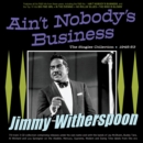 Ain't Nobody's Business: The Singles Collection 1945-53 - CD