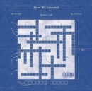 How We Intended - Vinyl