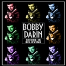 Bobby Darin: Seeing is Believing - DVD