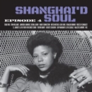 Shanghai'd Soul: Episode 4 - Vinyl