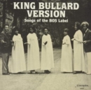 King Bullard version: Songs of the Bos label - Vinyl