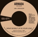 Wrap Myself Up in Your Love - Vinyl