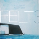 Felt 3: A Tribute to Rosie Perez (10th Anniversary Edition) - Vinyl