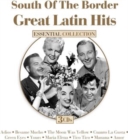 South of the Border: Great Latin Hits - CD