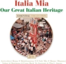 Italia Mia: Our Great Italian Heritage - CD